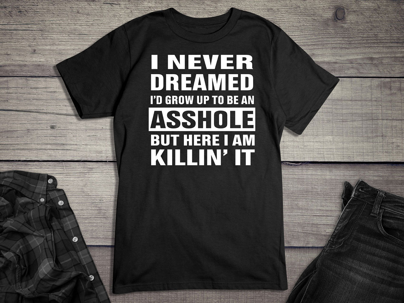 Grow Up Asshole T-Shirt