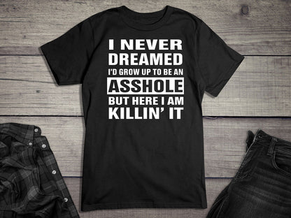 Grow Up Asshole T-Shirt
