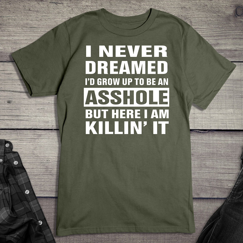 Grow Up Asshole T-Shirt