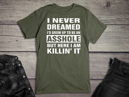 Grow Up Asshole T-Shirt