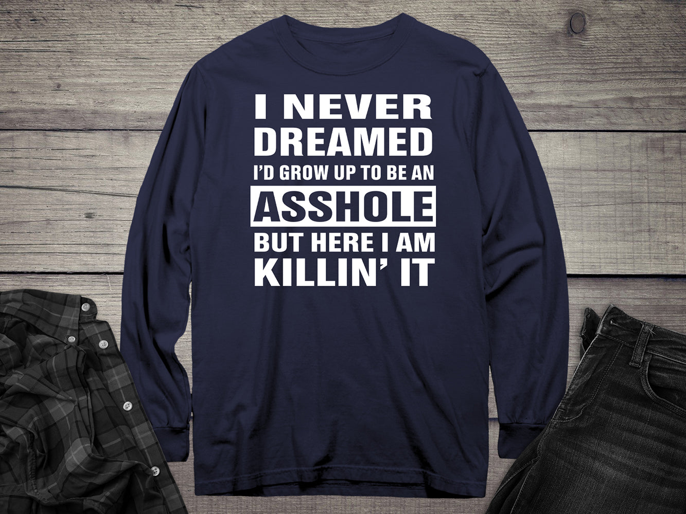 Grow Up Asshole Puncher Long Sleeve Tee