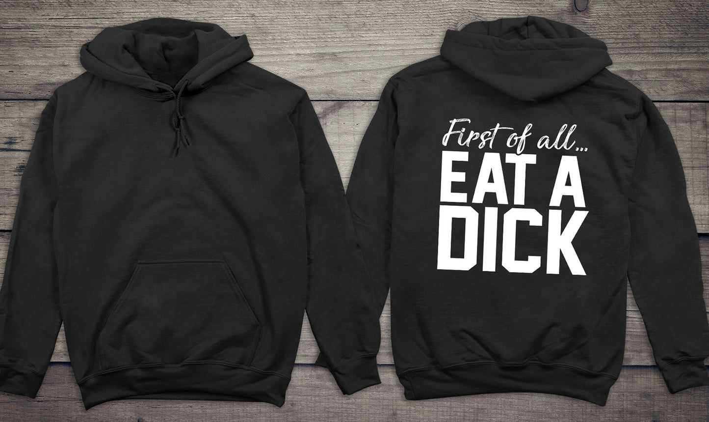 Eat A Dick Hoodie