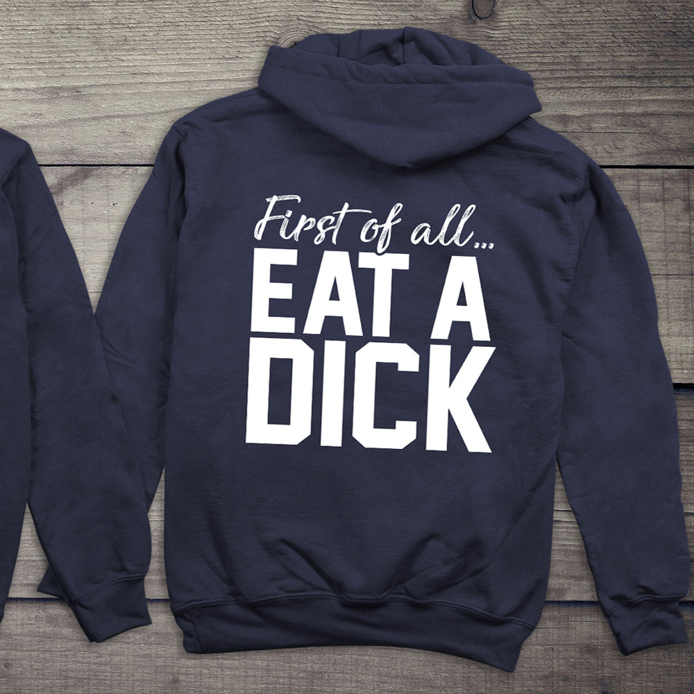 Eat A Dick Hoodie