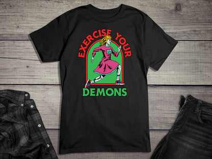 Exercise Your Demons T-Shirt