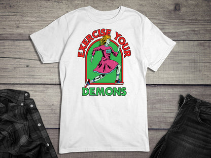 Exercise Your Demons T-Shirt