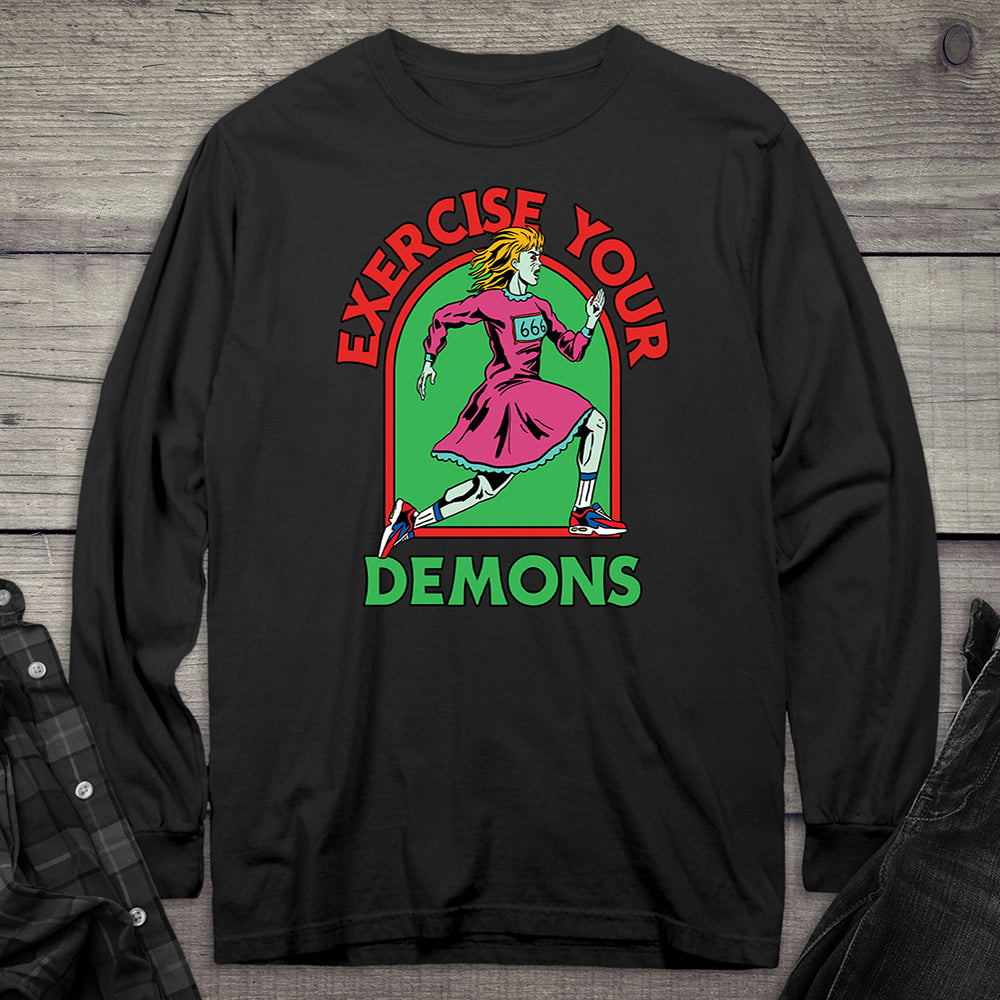 Exercise Your Demons Long Sleeve Tee