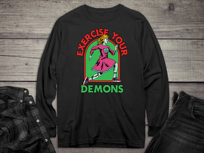 Exercise Your Demons Long Sleeve Tee