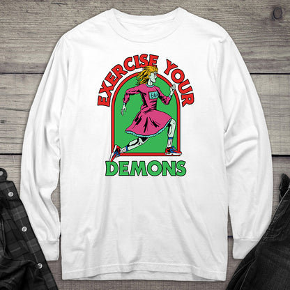 Exercise Your Demons Long Sleeve Tee