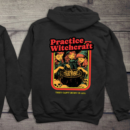Practice Witchcraft Hoodie