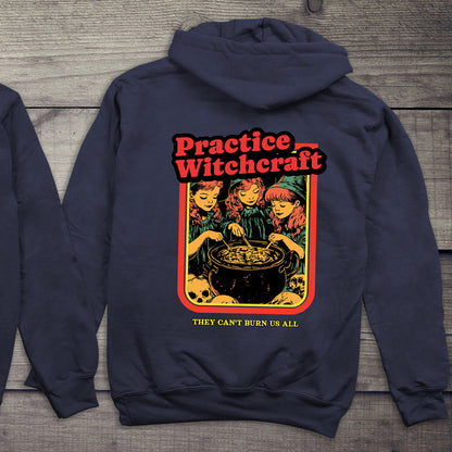 Practice Witchcraft Hoodie