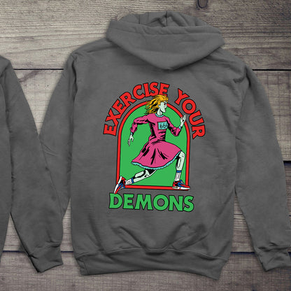 Exercise Your Demons Hoodie