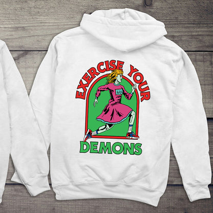 Exercise Your Demons Hoodie