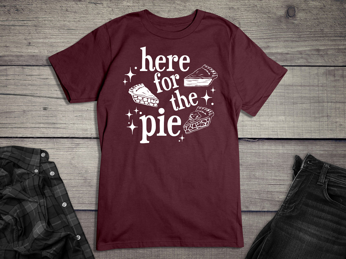 Here For The Pie T-Shirt