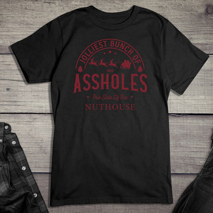 Jolliest Bunch Of Assholes T-Shirt