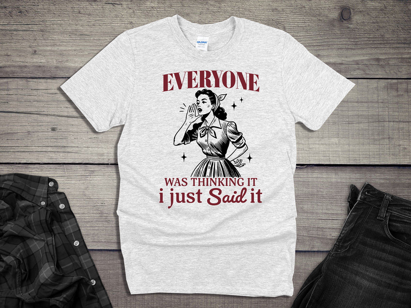 I Just Said It T-Shirt