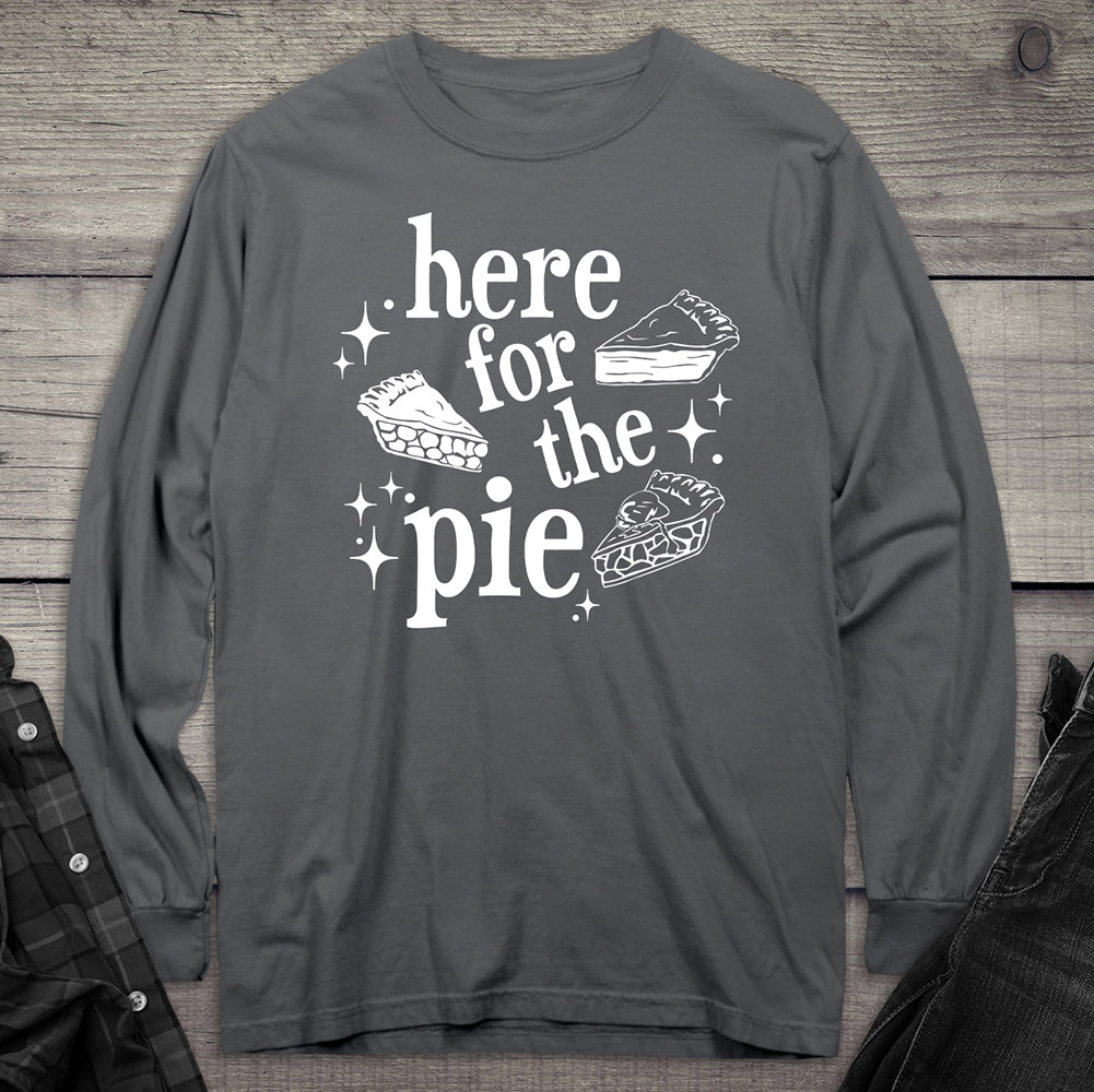 Here For The Pie Long Sleeve Tee