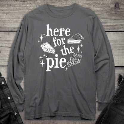 Here For The Pie Long Sleeve Tee