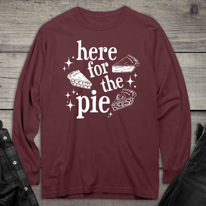 Here For The Pie Long Sleeve Tee