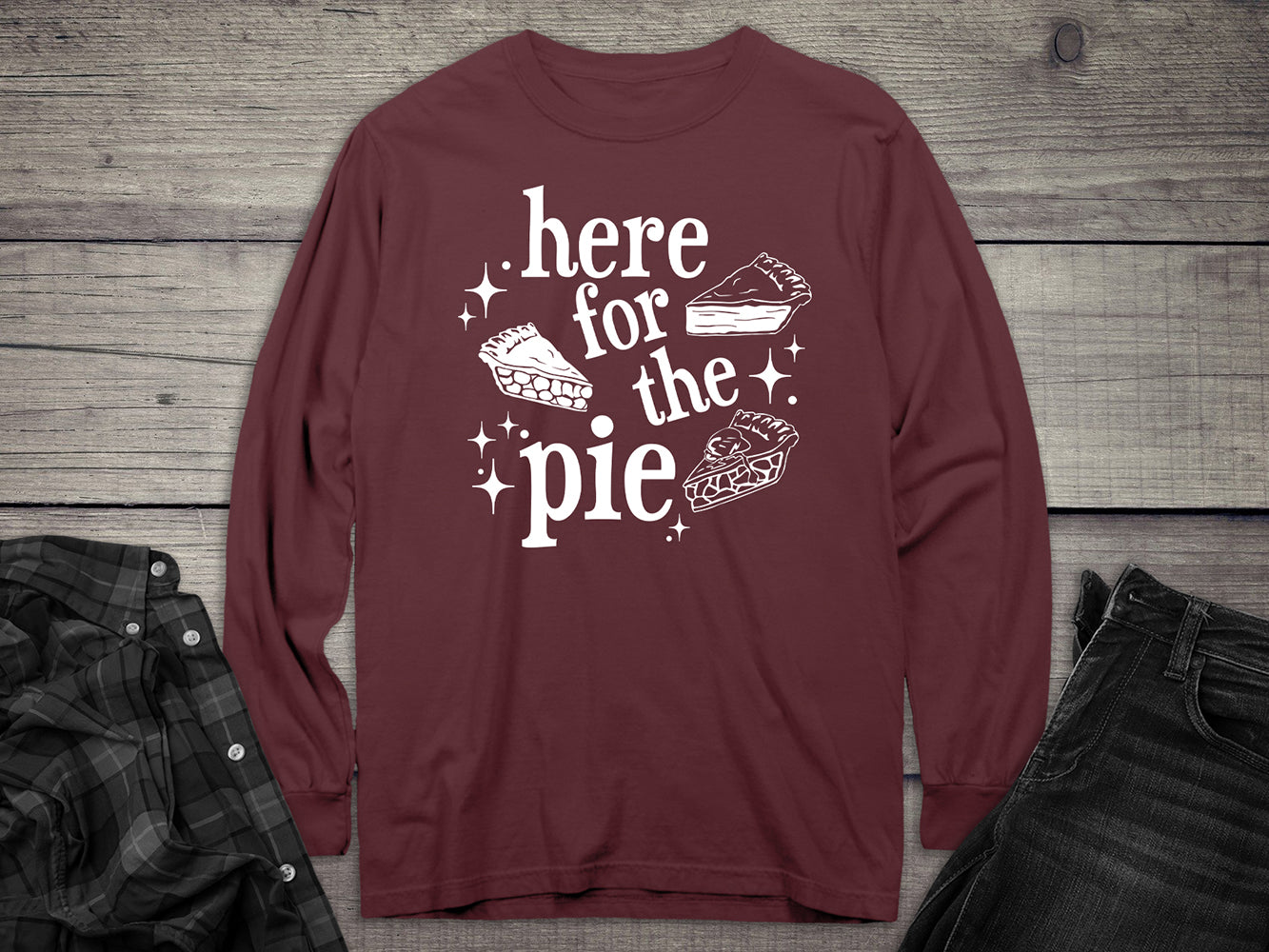 Here For The Pie Long Sleeve Tee