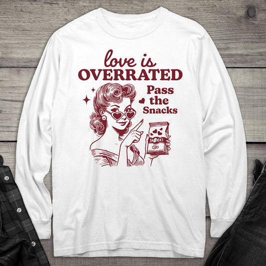 Love is Overrated Long Sleeve Tee
