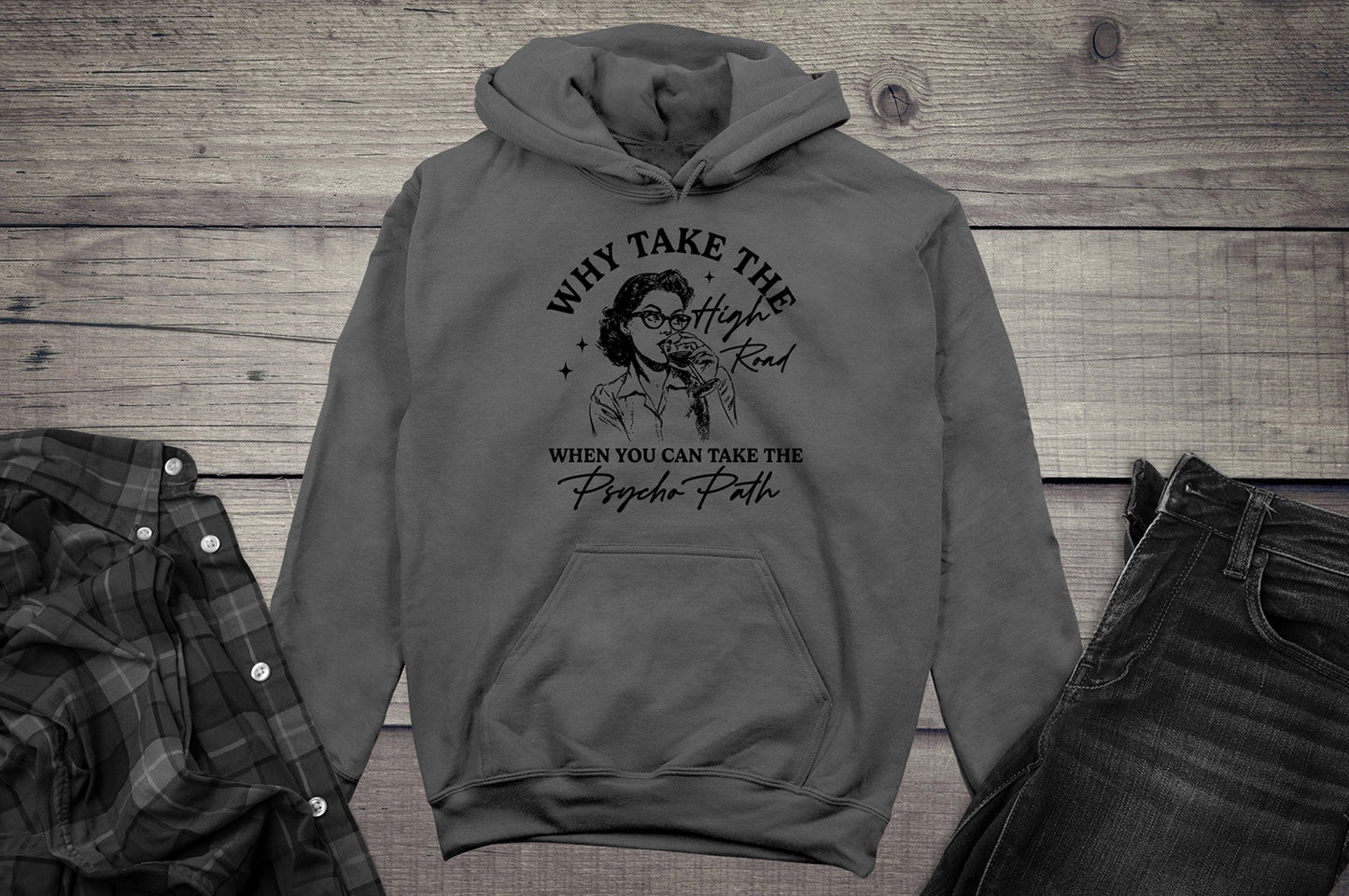 Why Take The High Road Hoodie