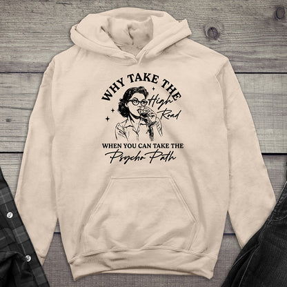 Why Take The High Road Hoodie