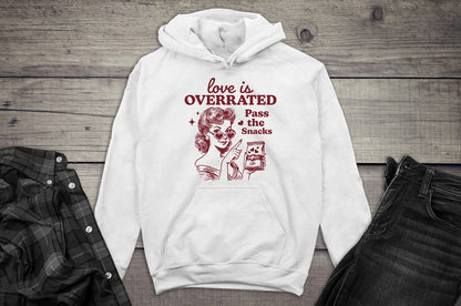 Love is Overrated Hoodie