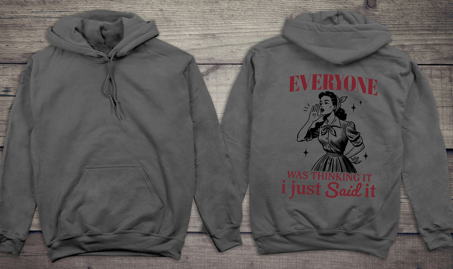 I Just Said It Hoodie