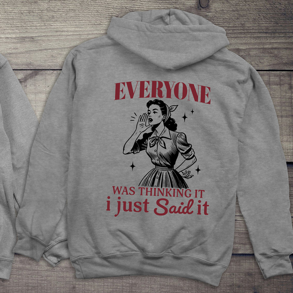 I Just Said It Hoodie