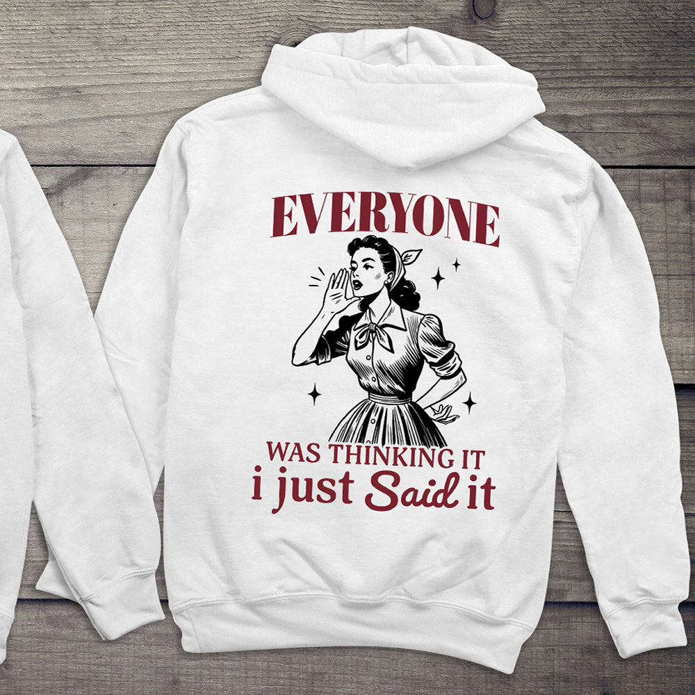 I Just Said It Hoodie