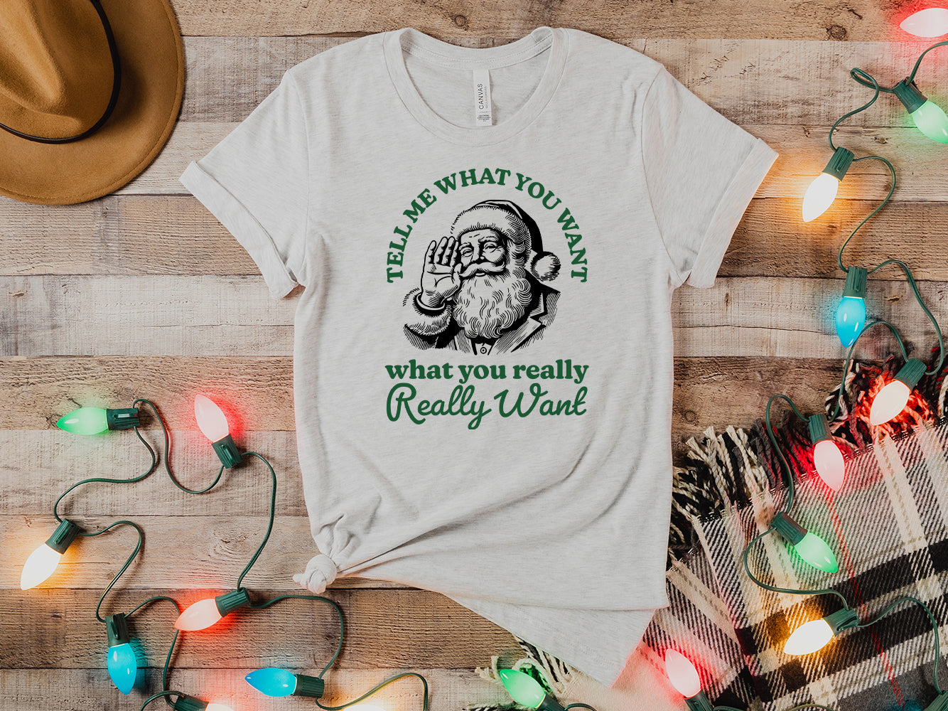 Tell Me What You Want Santa T-Shirt
