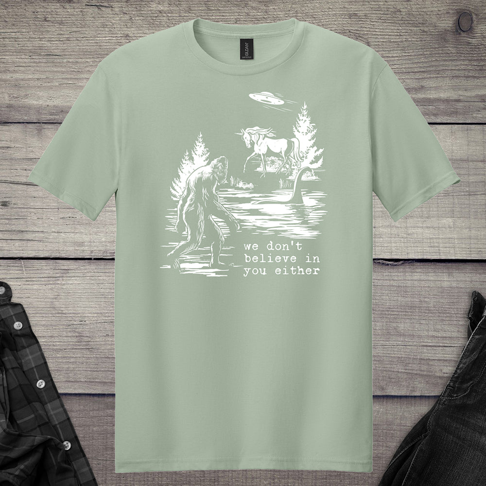 Don’t Believe In You T-Shirt