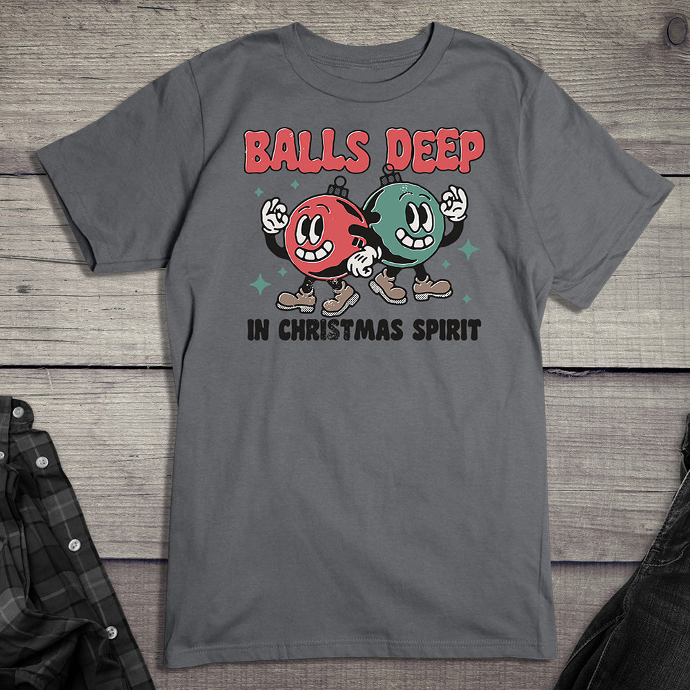 Balls Deep In Christmas Spirit T-Shirt