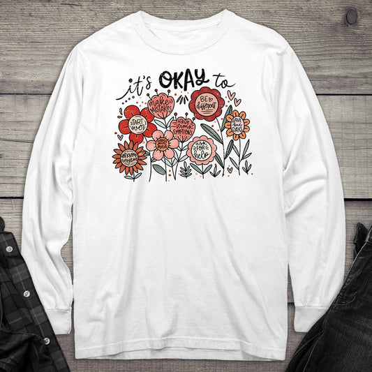 It’s Okay Long Sleeve Tee