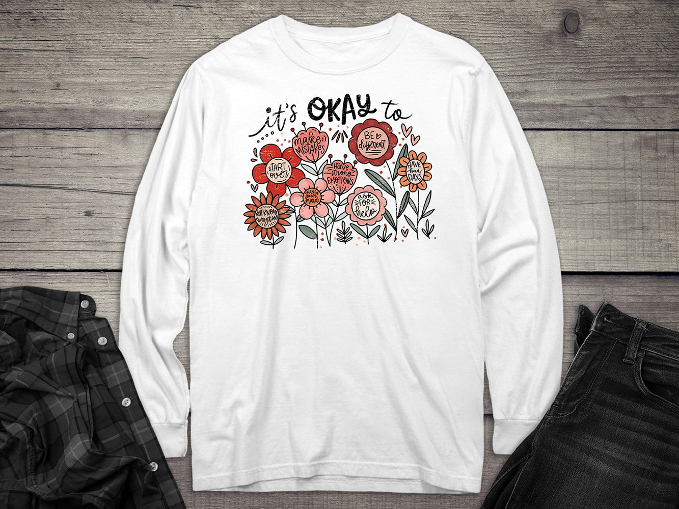 It’s Okay Long Sleeve Tee