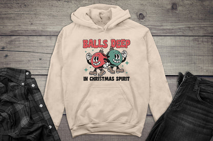 Balls Deep In Christmas Spirit Hoodie