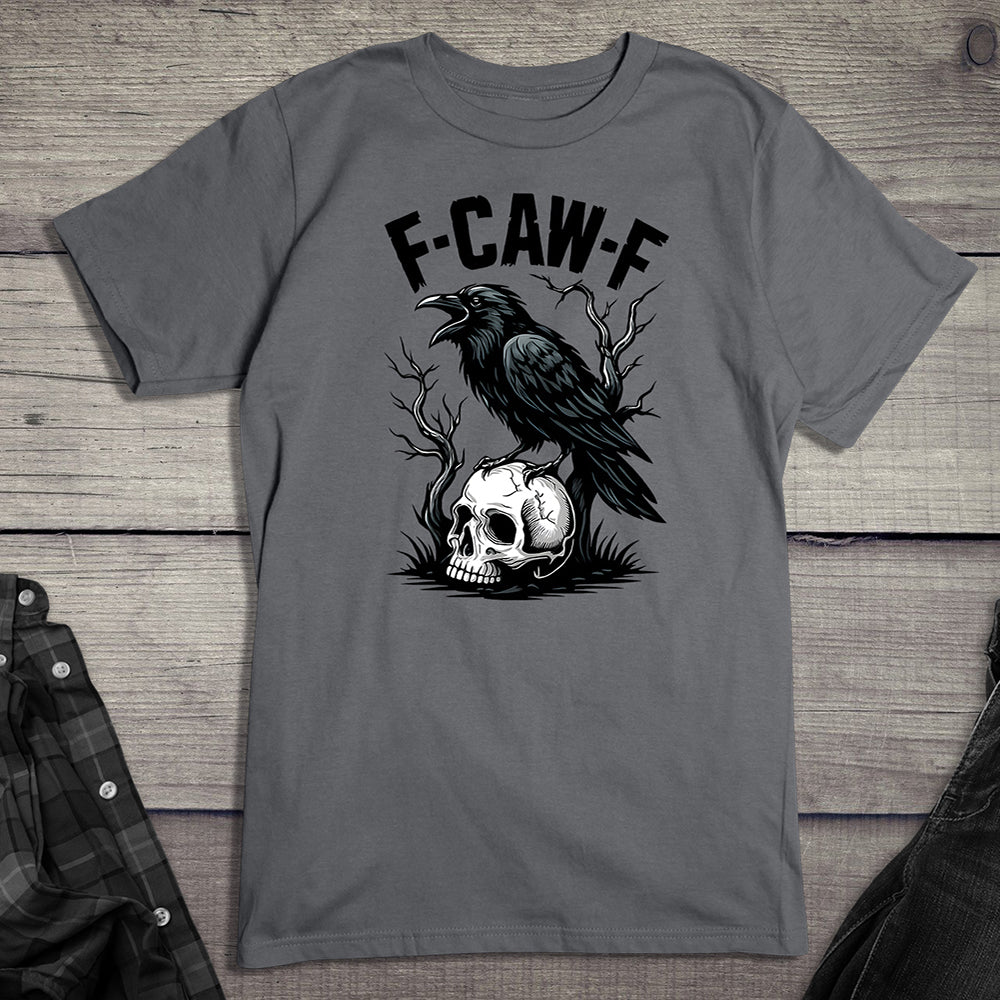 F-CAW-F T-Shirt