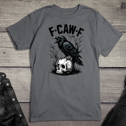 F-CAW-F T-Shirt