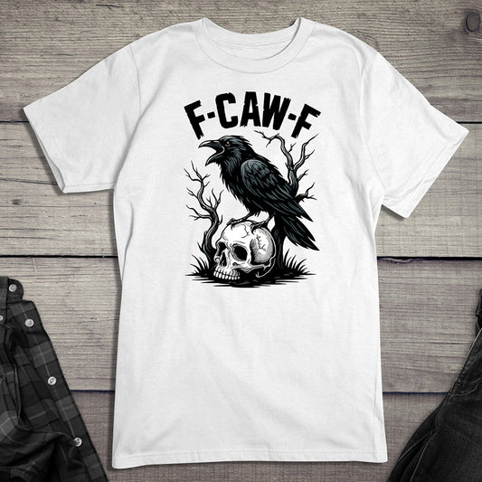 F-CAW-F T-Shirt