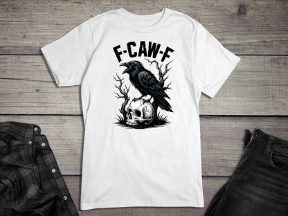 F-CAW-F T-Shirt