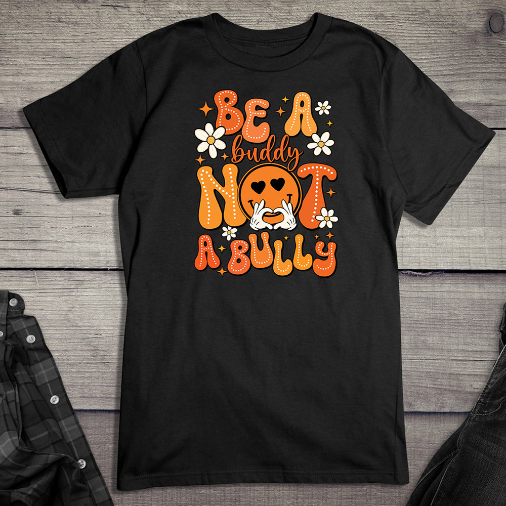 Be A Buddy T-Shirt