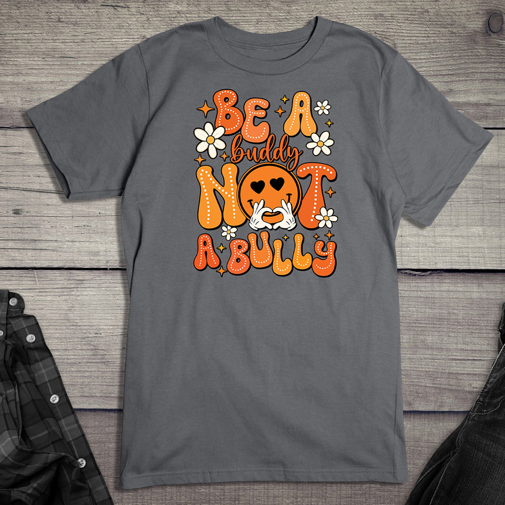 Be A Buddy T-Shirt