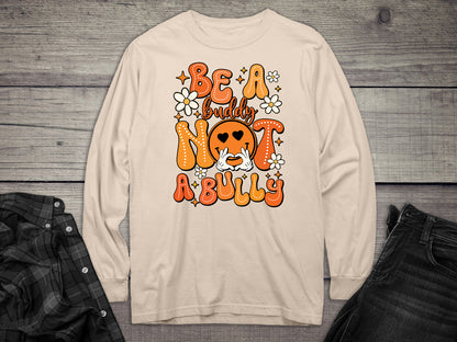 Be A Buddy Long Sleeve Tee