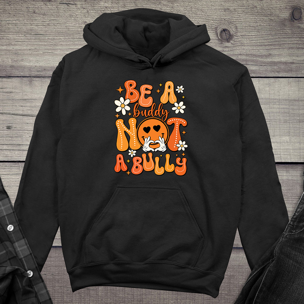 Be A Buddy Hoodie