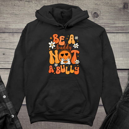 Be A Buddy Hoodie