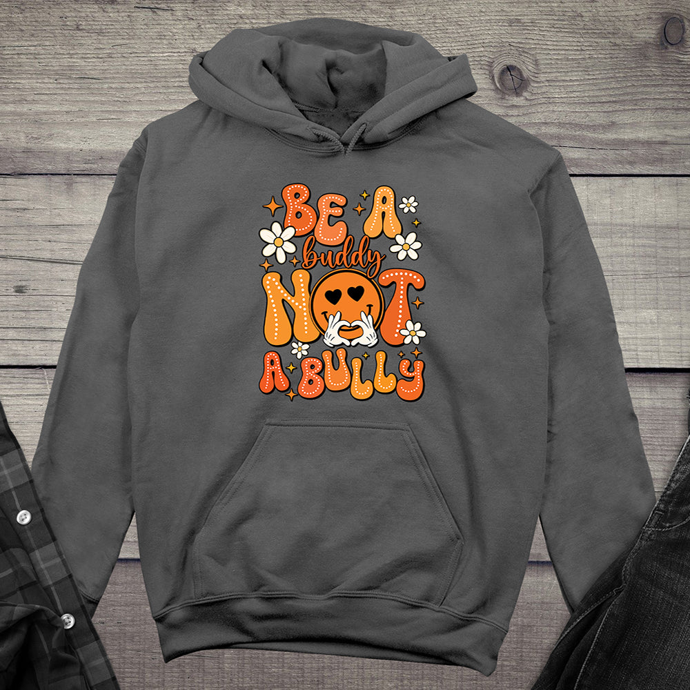 Be A Buddy Hoodie