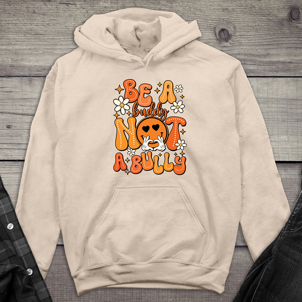 Be A Buddy Hoodie
