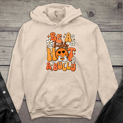 Be A Buddy Hoodie