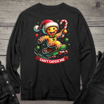 Can’t Catch Me Long Sleeve Tee