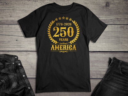 250 Years America Gold T-Shirt